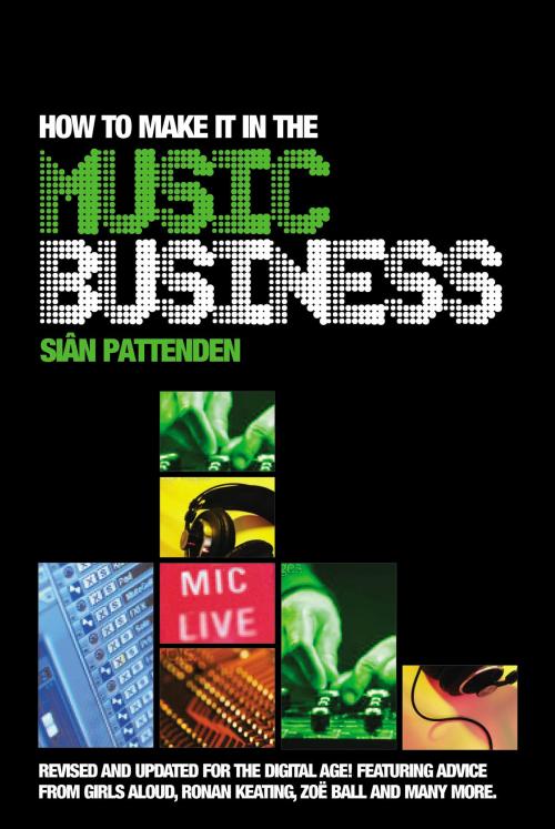 Cover of the book How To Make it in the Music Business by Siân Pattenden, Ebury Publishing