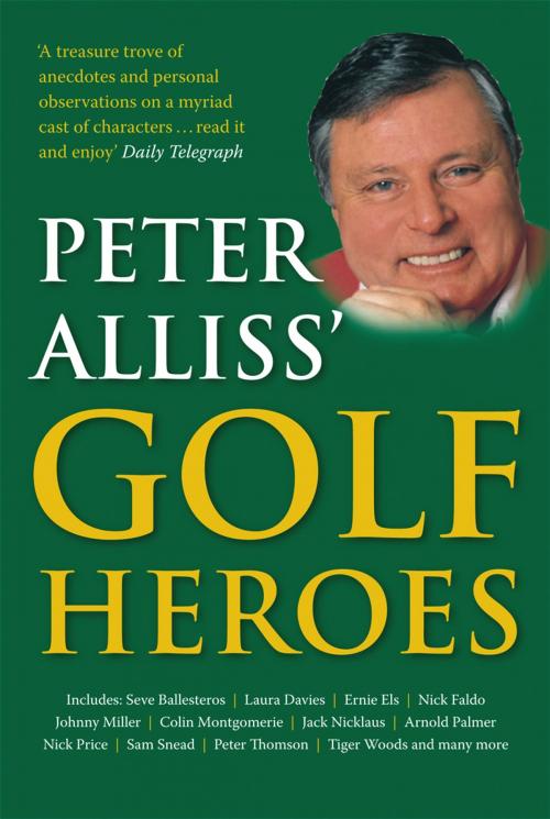 Cover of the book Peter Alliss' Golf Heroes by Peter Alliss, Ebury Publishing