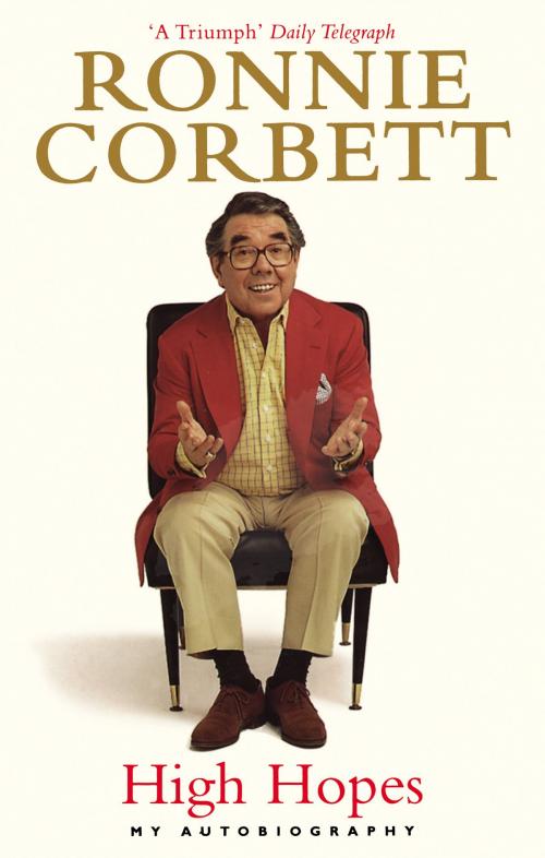 Cover of the book High Hopes by Ronnie Corbett, Ebury Publishing