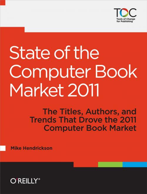 Cover of the book State of the Computer Book Market 2011 by Mike Hendrickson, O'Reilly Media