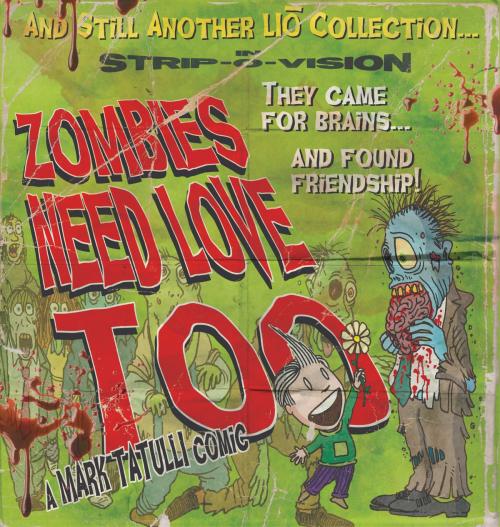Cover of the book Zombies Need Love Too by Mark Tatulli, Andrews McMeel Publishing