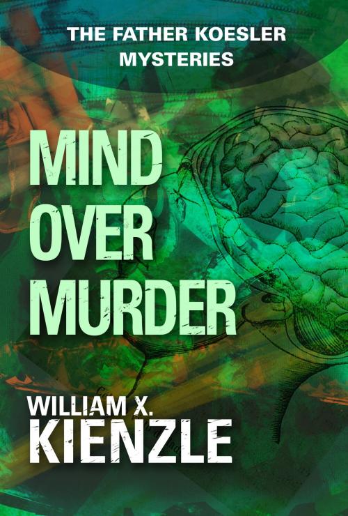 Cover of the book Mind Over Murder by William Kienzle, Andrews McMeel Publishing, LLC