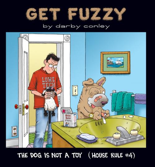 Cover of the book The Dog Is Not a Toy by Darby Conley, Andrews McMeel Publishing