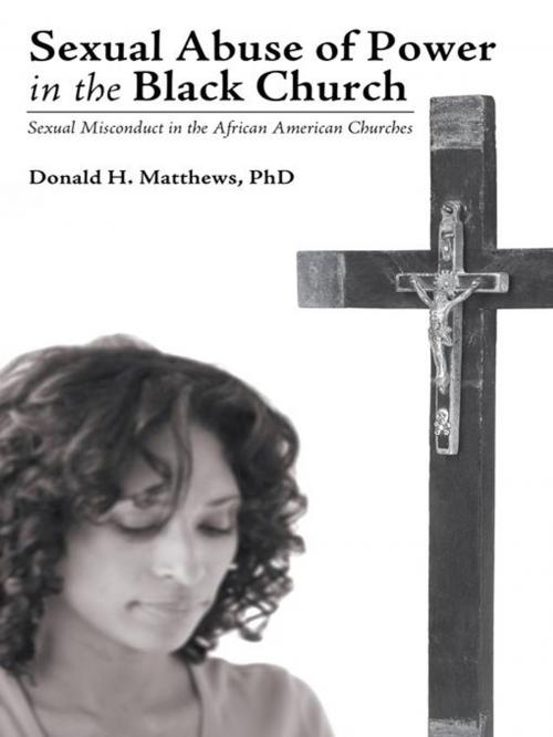 Cover of the book Sexual Abuse of Power in the Black Church by Donald H. Matthews PhD, WestBow Press