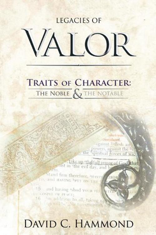 Cover of the book Legacies of Valor by David C. Hammond, WestBow Press