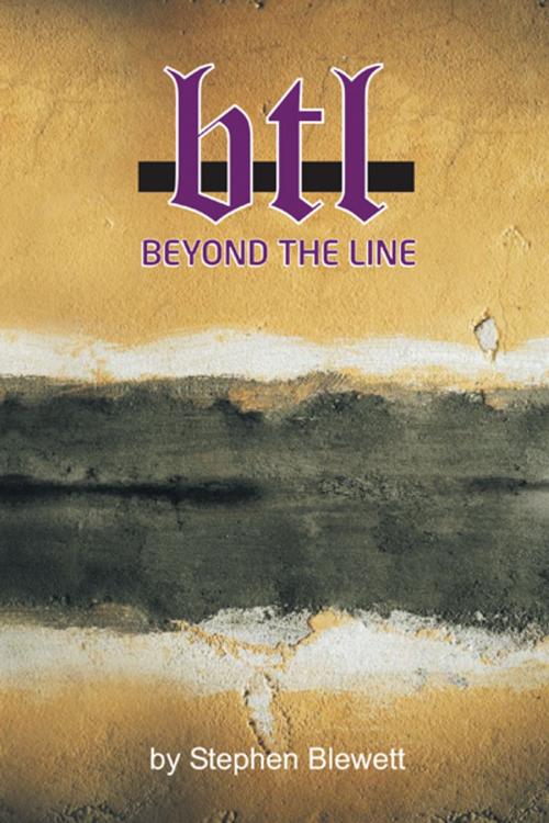 Cover of the book Beyond the Line by Stephen Blewett, WestBow Press
