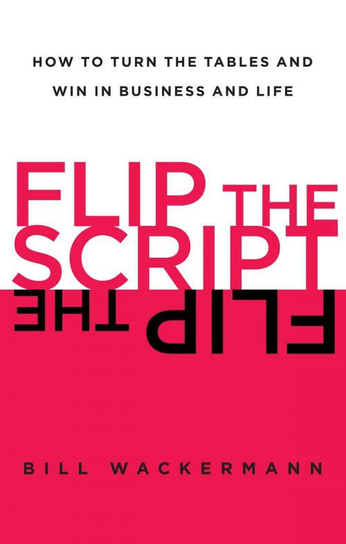 Cover of the book Flip the Script by Bill Wackermann, Free Press