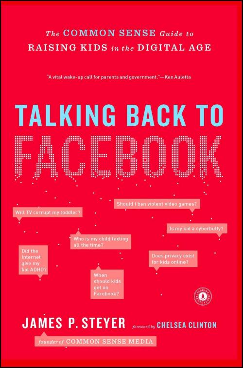 Cover of the book Talking Back to Facebook by James P. Steyer, Scribner