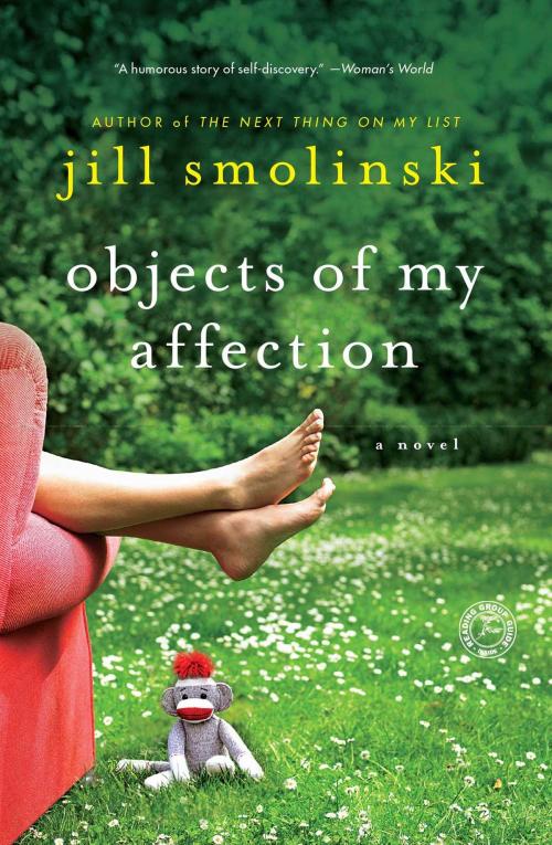 Cover of the book Objects of My Affection by Jill Smolinski, Gallery Books