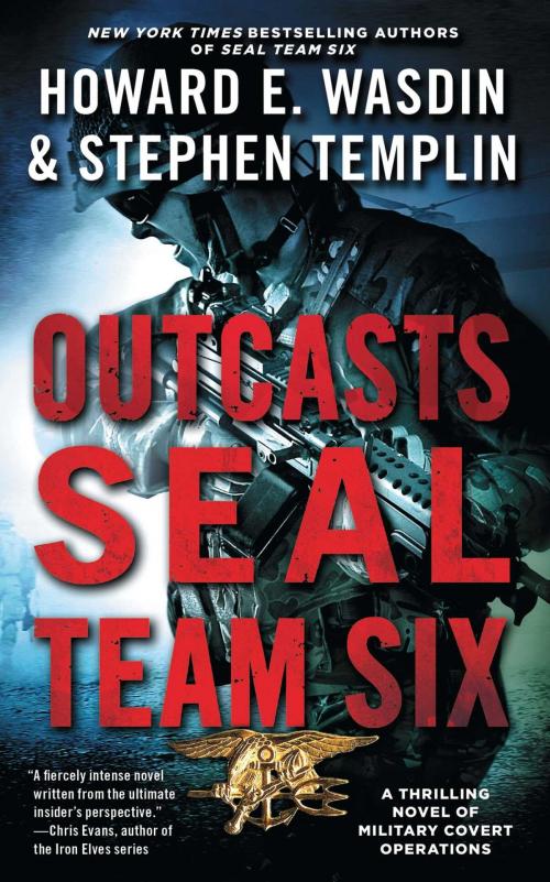 Cover of the book Outcasts: A SEAL Team Six Novel by Stephen Templin, Howard E. Wasdin, Gallery Books