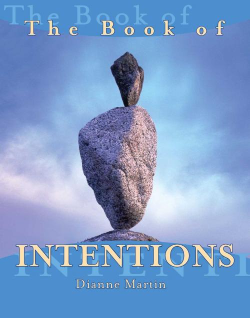 Cover of the book The Book of Intentions by Dianne Martin, Atria Books/Beyond Words