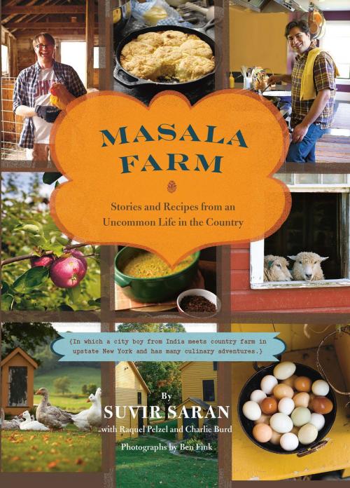 Cover of the book Masala Farm by Suvir Saran, Chronicle Books LLC