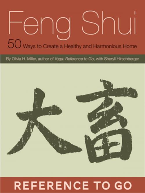 Cover of the book Feng Shui: Reference to Go by Olivia H. Miller, Jianwei Fong, Chronicle Books LLC