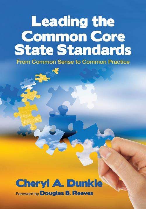 Cover of the book Leading the Common Core State Standards by Cheryl A. Dunkle, SAGE Publications