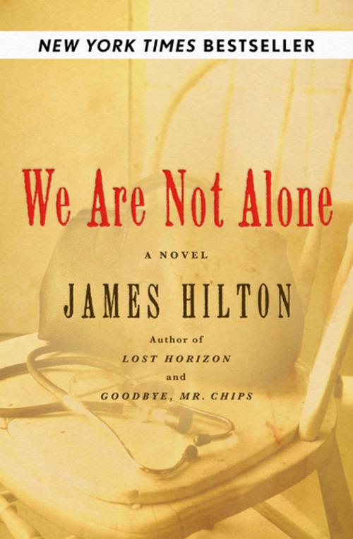Cover of the book We Are Not Alone by James Hilton, Open Road Media