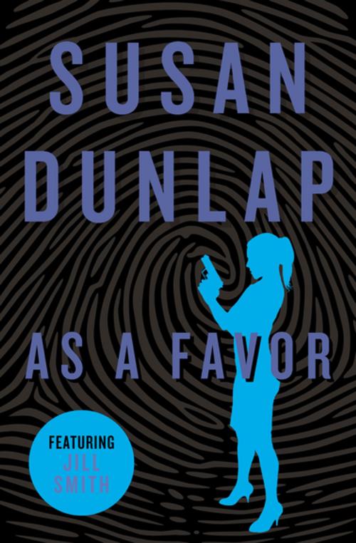 Cover of the book As a Favor by Susan Dunlap, Open Road Media