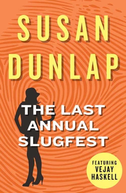 Cover of the book The Last Annual Slugfest by Susan Dunlap, Open Road