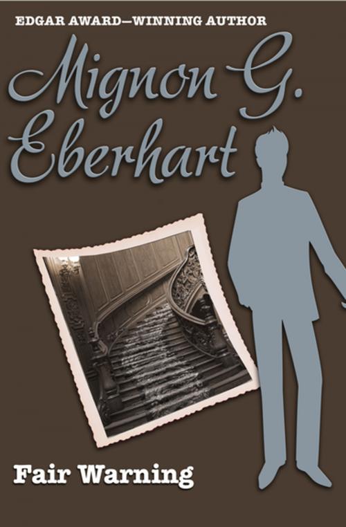 Cover of the book Fair Warning by Mignon G. Eberhart, MysteriousPress.com/Open Road
