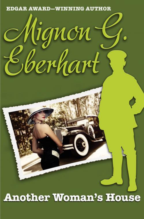 Cover of the book Another Woman's House by Mignon G. Eberhart, MysteriousPress.com/Open Road