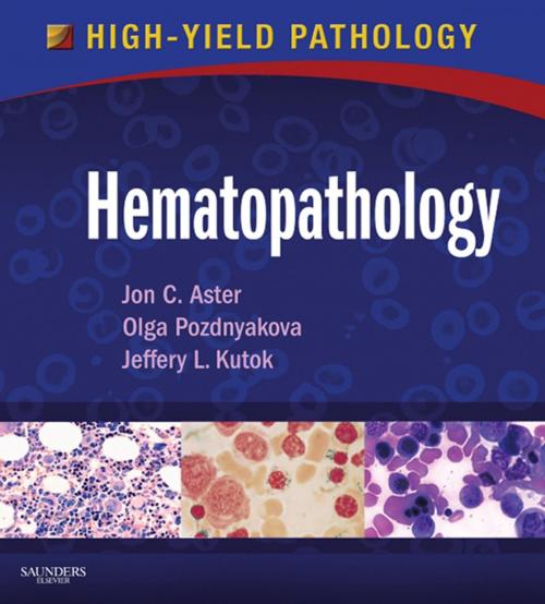 Cover of the book Hematopathology E-Book by Jon C. Aster, MD, PhD, Olga Pozdnyakova, MD, PhD, Jeffery L. Kutok, MD, PhD, Elsevier Health Sciences