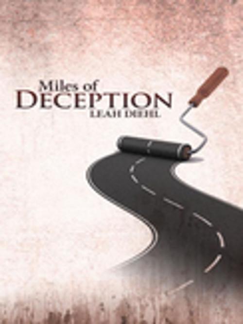 Cover of the book Miles of Deception by Leah Diehl, Abbott Press