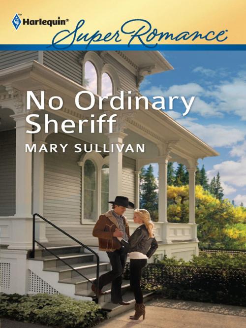 Cover of the book No Ordinary Sheriff by Mary Sullivan, Harlequin