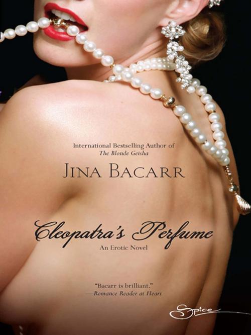 Cover of the book Cleopatra's Perfume by Jina Bacarr, Spice