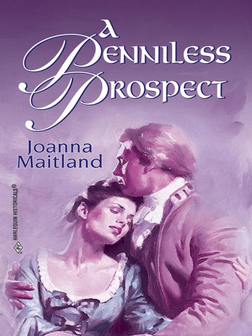 Cover of the book A PENNILESS PROSPECT by Joanna Maitland, Harlequin