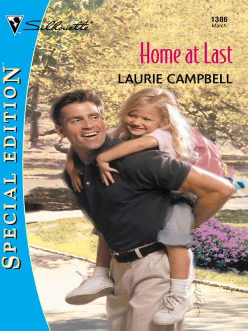 Cover of the book HOME AT LAST by Laurie Campbell, Silhouette
