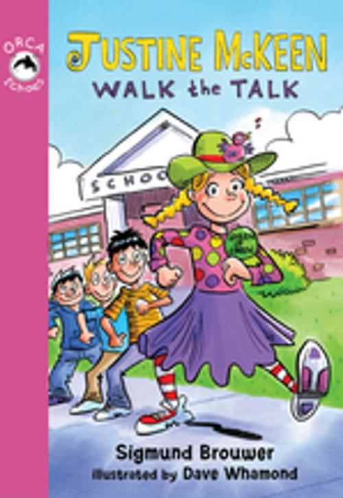 Cover of the book Justine McKeen, Walk the Talk by Sigmund Brouwer, Orca Book Publishers