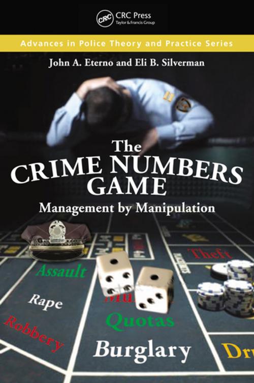 Cover of the book The Crime Numbers Game by John A. Eterno, Eli B. Silverman, CRC Press