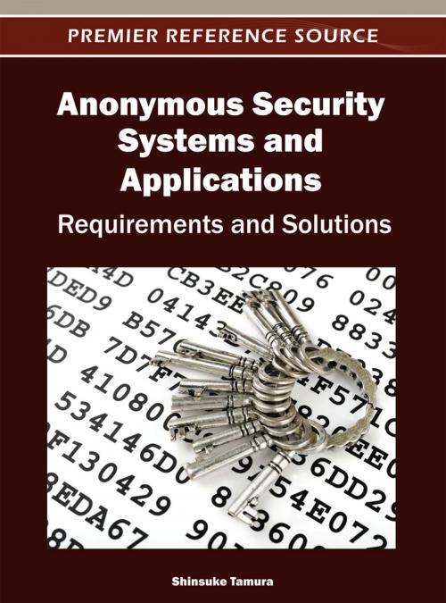 Cover of the book Anonymous Security Systems and Applications by Shinsuke Tamura, IGI Global