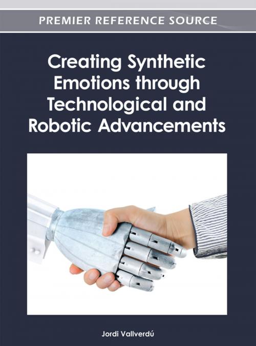 Cover of the book Creating Synthetic Emotions through Technological and Robotic Advancements by , IGI Global