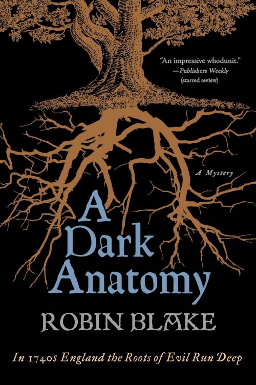 Cover of the book A Dark Anatomy by Robin Blake, St. Martin's Press