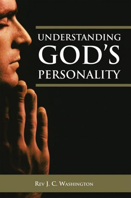 Cover of the book Understanding God's Personality by REV J. C. WASHINGTON, Trafford Publishing