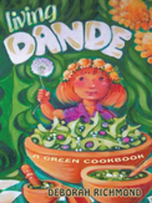Cover of the book Living Dande by Deborah Richmond, Trafford Publishing