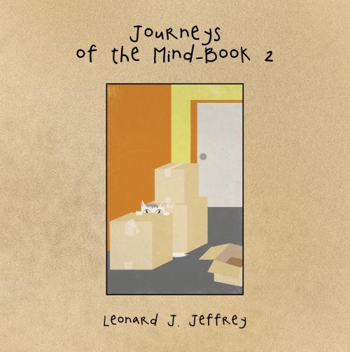 Cover of the book Journeys of the Mind-Book 2 by Leonard J. Jeffrey, Trafford Publishing