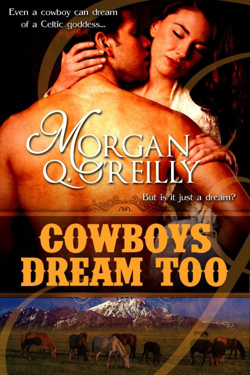 Cover of the book Cowboys Dream Too by Morgan O'Reilly, Morgan O'Reilly