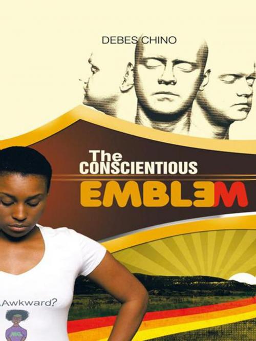 Cover of the book The Conscientious Emblem by Debes Chino., Fred Martin, AuthorHouse UK