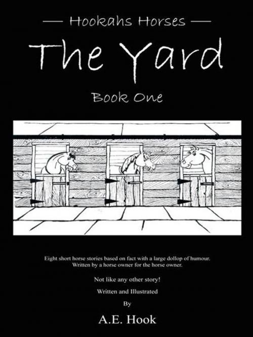 Cover of the book The Yard by A.E. Hook, AuthorHouse UK