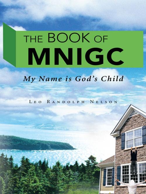 Cover of the book The Book of Mnigc by Leo Randolph Nelson, AuthorHouse
