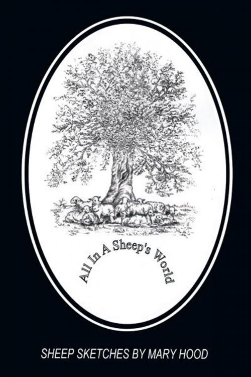 Cover of the book All in a Sheep's World by Mary Hood, AuthorHouse