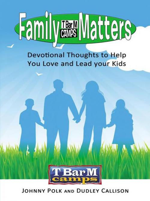 Cover of the book Family Matters by Dudley Callison, Johnny Polk, AuthorHouse