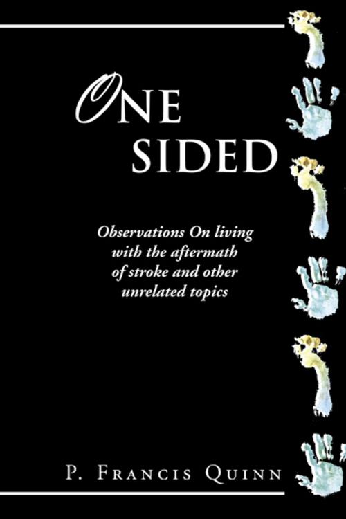 Cover of the book One Sided by P. Francis Quinn, AuthorHouse