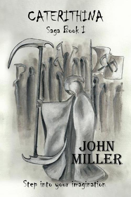 Cover of the book Caterithina Saga Book I by John Miller, AuthorHouse