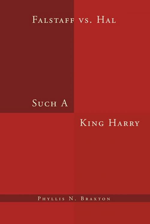 Cover of the book Such a King Harry by Phyllis N. Braxton, Xlibris US