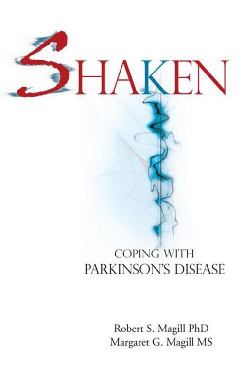 Cover of the book Shaken by Robert S. Magill PhD, Xlibris US