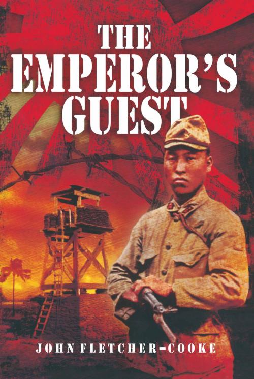 Cover of the book The Emperor's Guest by John   Fletcher-Cooke, Pen and Sword