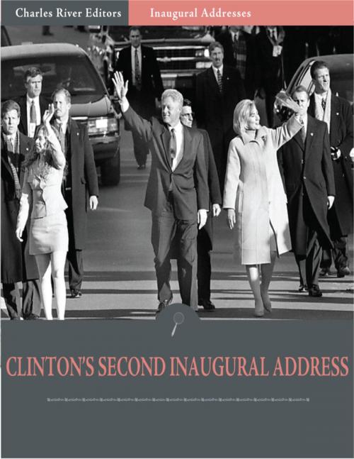 Cover of the book Inaugural Addresses: President Bill Clintons Second Inaugural Address (Illustrated) by Bill Clinton, Charles River Editors