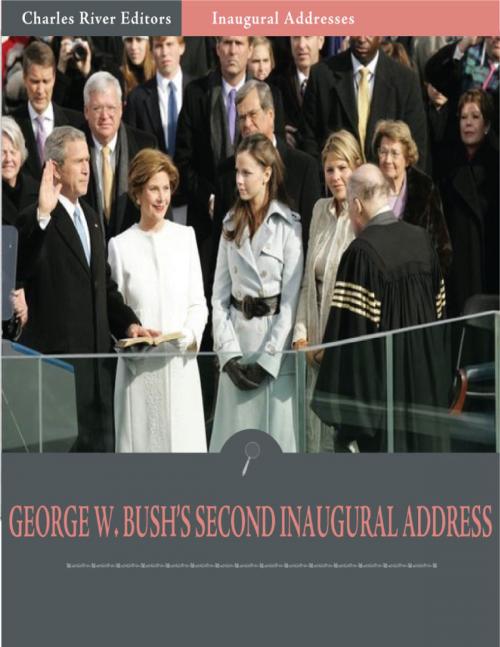 Cover of the book Inaugural Addresses: President George W. Bushs Second Inaugural Address (Illustrated) by George W. Bush, Charles River Editors